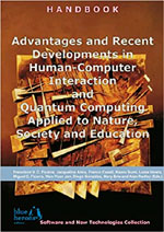 Advantages and Recent Developments in Human-Computer Interaction and Quantum Computing Applied to Nature, Society, and Education :: Software and New Technologies Collection